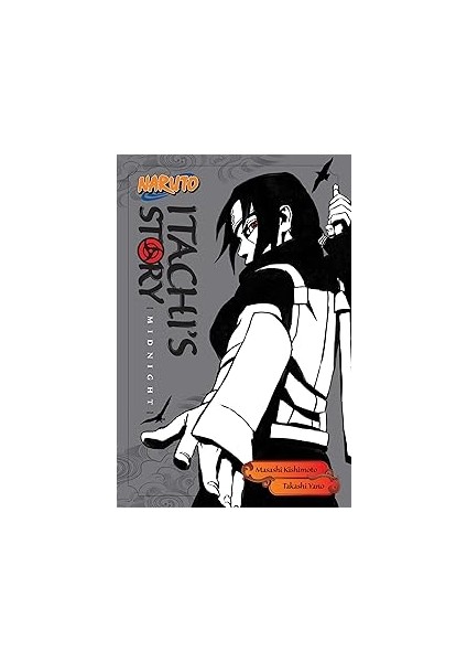 Naruto: Itachi's Story, Vol. 2: Midnight: Volume 2