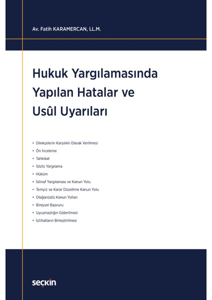 Hukuk Yargılamasında Yapılan Hatalar ve Usul Uyarıları