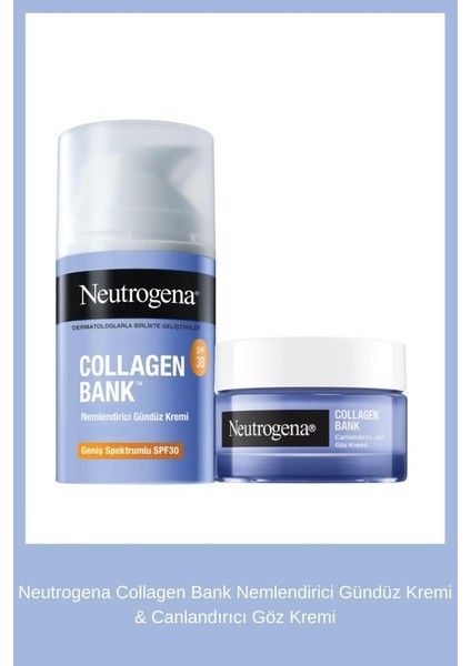 Collagen Bank Nemlendirici Gündüz Kremi & Canlandırıcı Göz Kremi