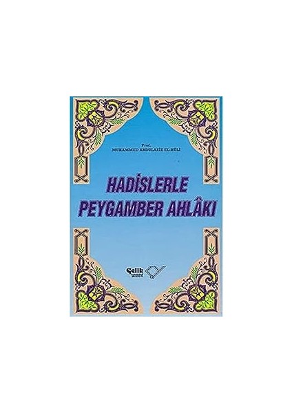 Hadislerle Peygamber Ahlâkı