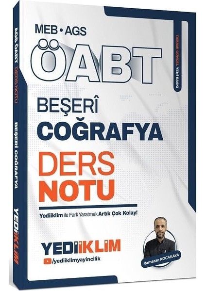 Yediiklim 2026 Öabt Meb-Ags Beşeri Coğrafya Ders Notu - Ramazan Kocakaya Yediiklim Yayınları
