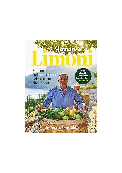 Gennaro's Limoni: Vibrant Italian Recipes Celebrating The Lemon