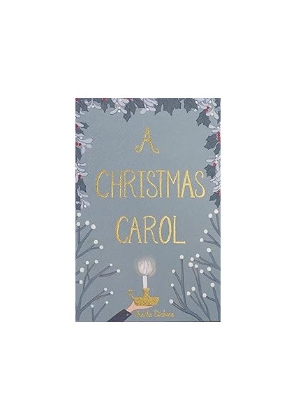 A Christmas Carol (Wordsworth Collector's Editions)