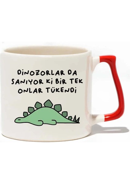 Dinozorlar Da Sanıyor Ki Bir Tek Onlar Tükendi Lüks Kupa - Hediye Seramik Kupa
