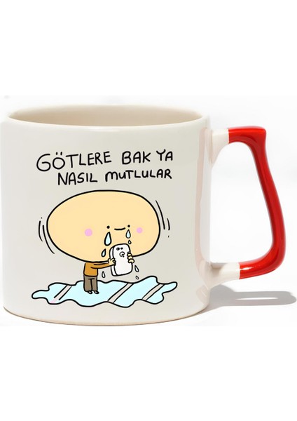 G*tlere Bak Ya Nasıl Mutlular Lüks Kupa - Hediye Seramik Kupa