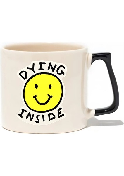 Dying Inside Lüks Kupa - Hediye Seramik Kupa