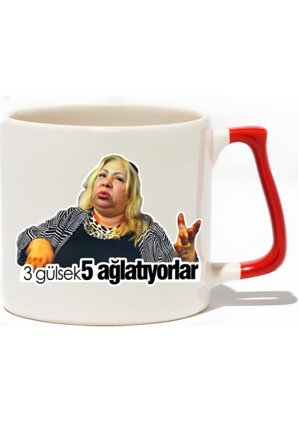 3 Gülsek 5 Ağlatıyorlar Lüks Kupa - Hediye Seramik Kupa