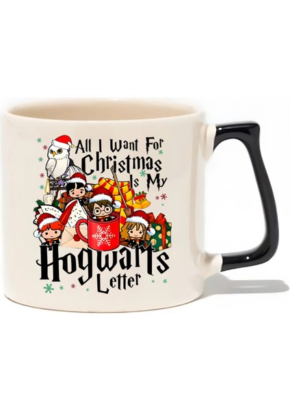 All I Want For Christmas Is My Hogwarts Letter - Hediye Seramik Kupa