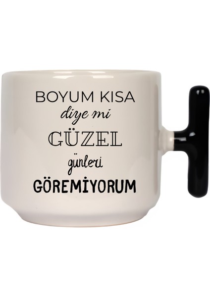 Boyum Kısa Diye Mi Güzel Günleri Göremiyorum Latte Fincanı- Hediye Seramik Kupa