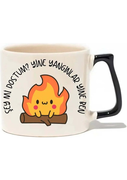 Şey Mi Dostum? Yine Yangınlar Yine Ben Lüks Kupa- Hediye Seramik Kupa