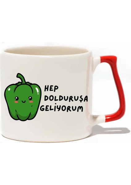 Hep Dolduruşa Geliyorum Lüks Kupa- Hediye Seramik Kupa