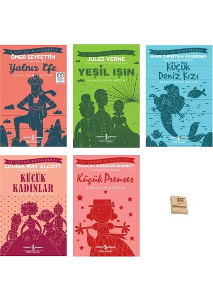 Iş Çocuk Klasikleri 8-13 Yaş Yalnız Efe Yeşil Işın Küçük Denizkızı Küçük Kadınlar ve Küçük Prenses