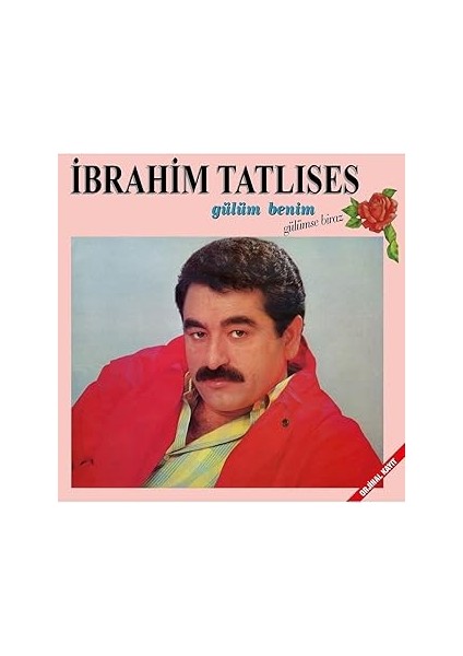 Gereksi̇z Şeyler Ibrahim Tatlıses Gülüm Benim Gülümse Biraz Plak