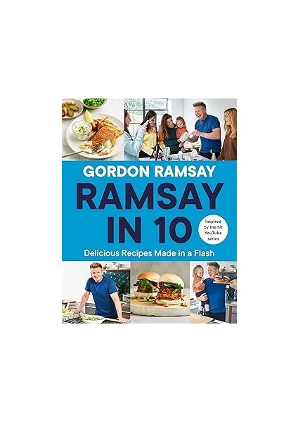 Ramsay In 10: Delicious Recipes Made In A Flash