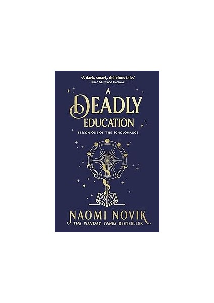 A Deadly Education: The Sunday Times Bestseller: A Tiktok Sensation And Sunday Times Bestselling Da