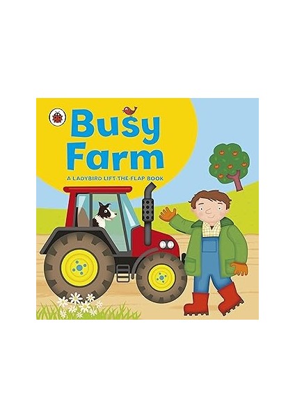 Ladybird Lift-The-Flap Book: Busy Farm
