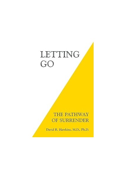 Letting Go: The Pathway Of Surrender