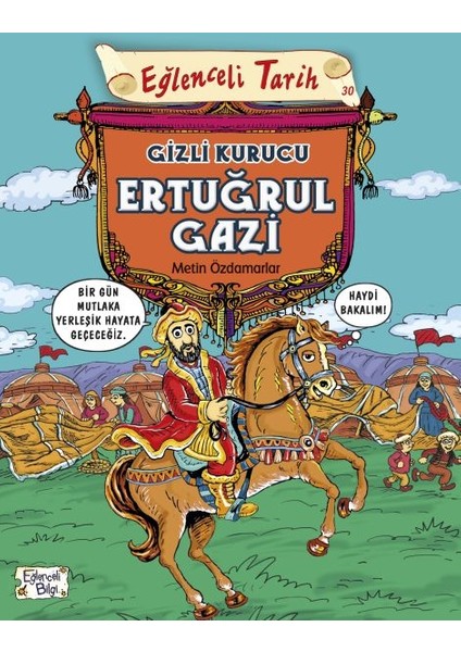 Eğlenceli Tarih - Gizli Kurucu Ertuğrul Gazi