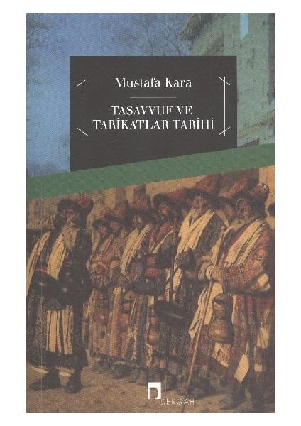 Tasavvuf ve Tarikatlar Tarihi