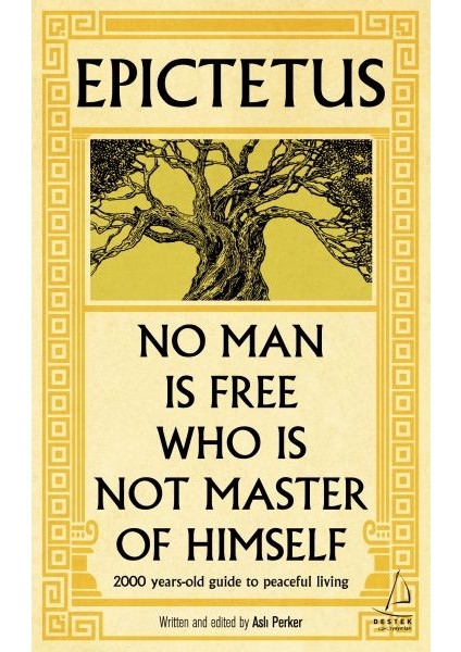 Epictetus - No Man Is Free Who Is Not Master Of Himself (Ingilizce)