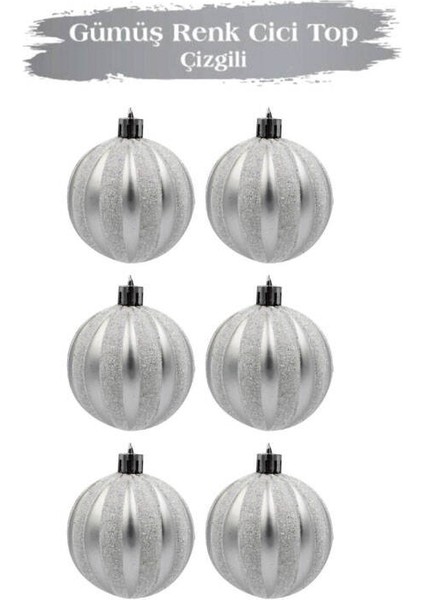 Gümüş/gri Çizgi Desenli Yılbaşı Ağacı Top Süs 6'lı
