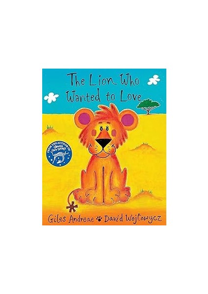 The Lion Who Wanted To Love