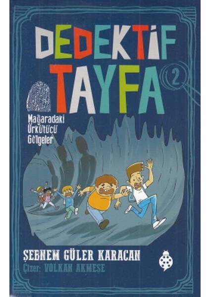 Dedektif Tayfa 2 - Mağaradaki Ürkütücü Gölgeler