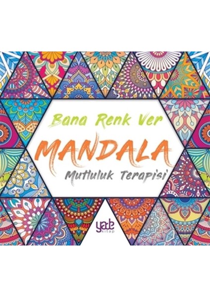 Bana Renk Ver Mandala - Mutluluk Terapisi