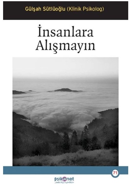 Insanlara Alışmayın