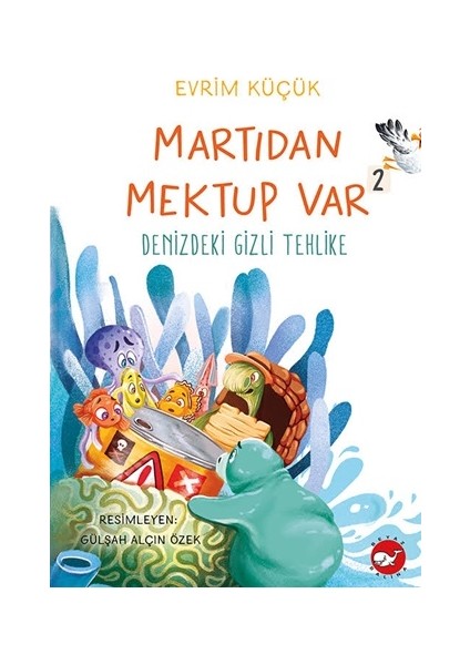 Martıdan Mektup Var 2 Denizdeki Gizli Tehlike