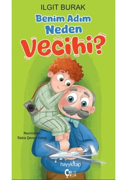 Benim Adım Neden Vecihi?