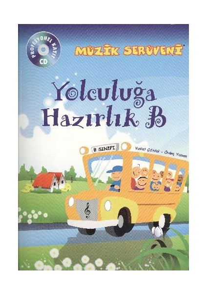 Müzik Serüveni Yolculuğa Hazırlık B (Cd Li)