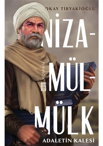 Adaletin Kalesi: Nizamülmülk