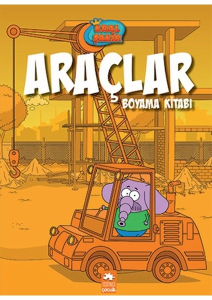 Kral Şakir Araçlar Boyama Kitabı