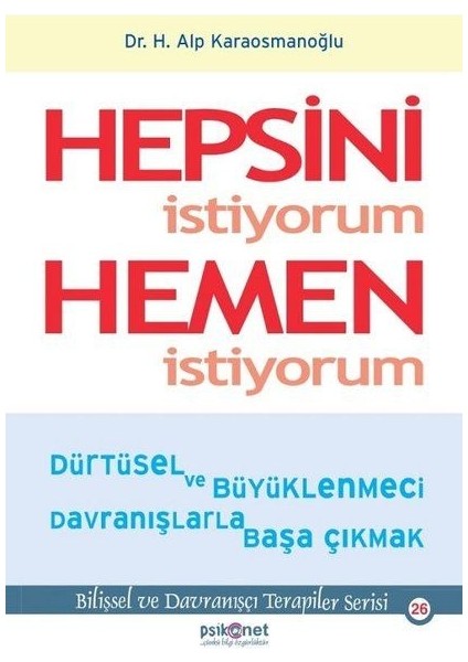 Hepsini Istiyorum Hemen Istiyorum
