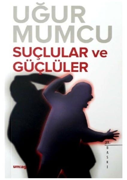 Suçlular ve Güçlüler