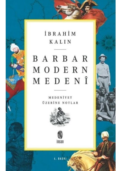 Barbar Modern Medeni - Medaniyet Üzerine Notlar