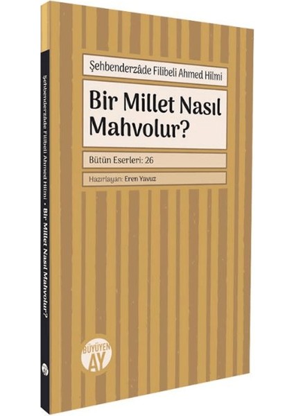 Bir Millet Nasıl Mahvolur?