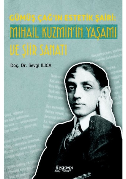 Gümüş Çağ’ın Estetik Şairi: Mihail Kuzmin’in Yaşamı ve Şiir Sanatı