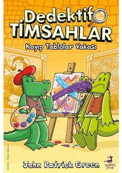 Dedektif Timsahlar 6: Kayıp Tablolar Vakası