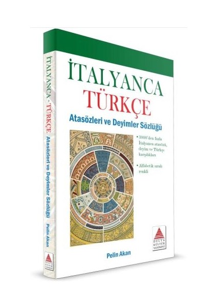 Delta Kültür Italyanca Türkçe Atasözleri ve Deyimler Sözlüğü