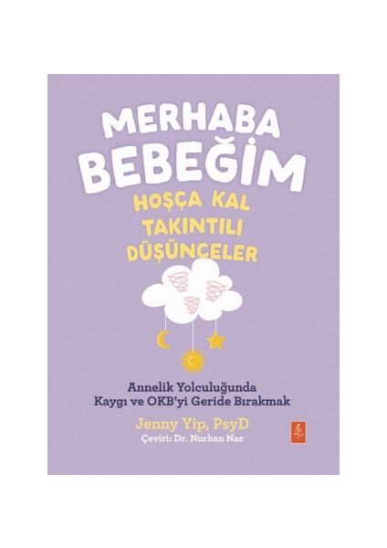 Merhaba Bebeğim Hoşça Kal - Takıntılı Düşünceler Jenny Yip