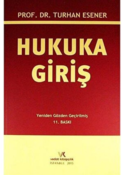 Hukuka Giriş - Turhan Esener Ciltli Kitap 340 Sayfa Türkçe Eğitim İçeriği fiyatları