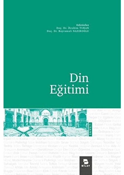 Din Eğitimi - Bayramali Nazıroğlu - Bilay Yayın Evi fiyatları