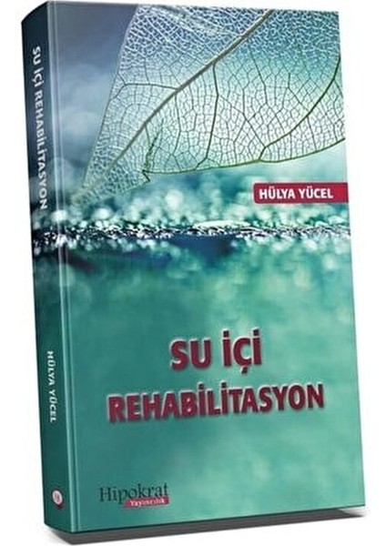 Su Içi Rehabilitasyon - Hülya Yücel Türkçe Eğitim Düzeyi ile 224 Sayfa fiyatları