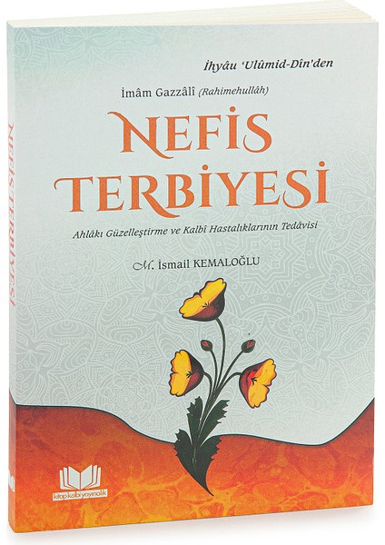 Nefis Terbiyesi - Imâm Gazzâlî Kitabı