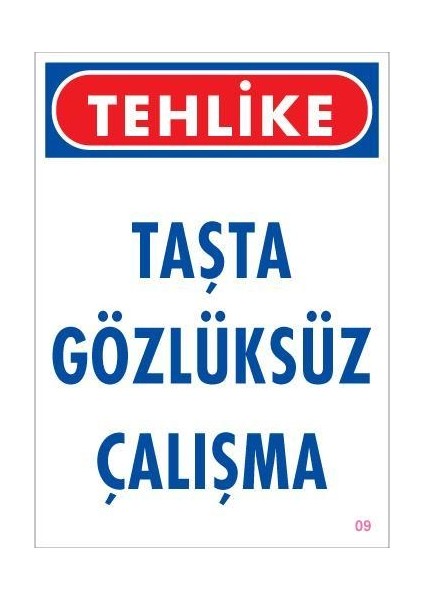Gözlüksüz Çalışma Uyarı Levhası 25X35 Kod:9