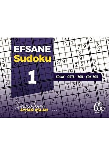 Efsane Sudoku 1 Ayhan Aslan 160 Sayfa Ciltsiz Eğlenceli Bulmaca Kitabı fiyatları