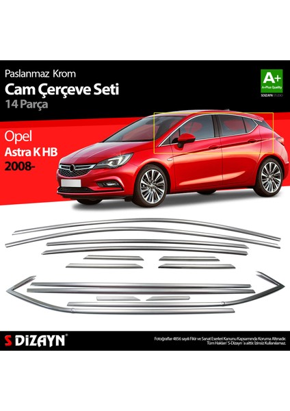 Opel Astra K HB Krom Cam Çerçeve Seti 14 Prç 2015-2022 A+ Kalite indirimleri