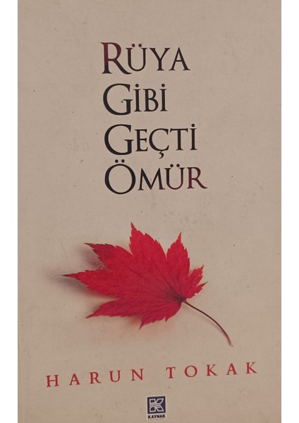 Rüya Gibi Geçti Ömür Harun Tokak (2.el Kitaptır)